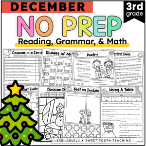 December-themed no-prep worksheet bundle for third-grade reading, grammar, and math. Topics include commas in a series, shades of meaning, poetry, context clues, subtraction, division, measurement (feet vs. inches), and using a table. Includes a Christmas tree illustration. No prep sub plans, morning work, and early finishers.